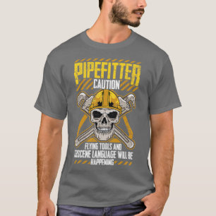 T-shirt Pipefitter Pipefitters Funny Humour Plumber Citati