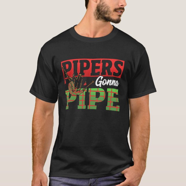 T-shirt Pipers Gonna Pipe Bagpiper (Devant)