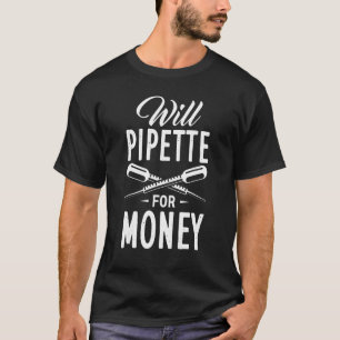 T-shirt Pipettera pour de l'argent Biochimie Biochimiste B