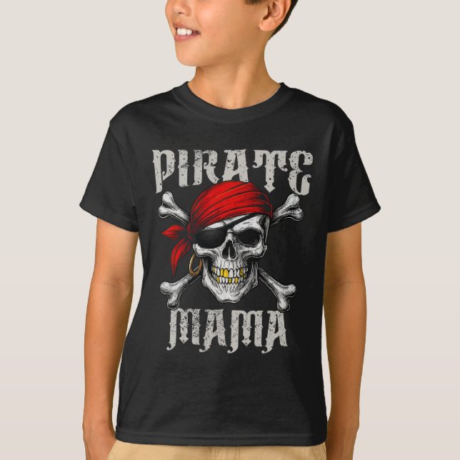 T-shirt Pirate Mama Jolly roger Drapeau Et Crossbones Crân (Devant)