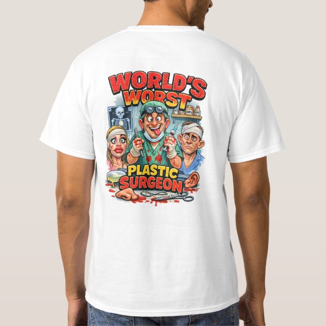 T-shirt pire chirurgien plasticien du monde (Dos)