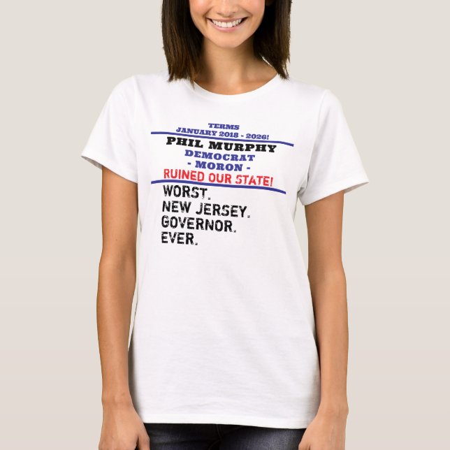 T-shirt Pire gouverneur du NJ Murphy EDIT Nom  (Devant)