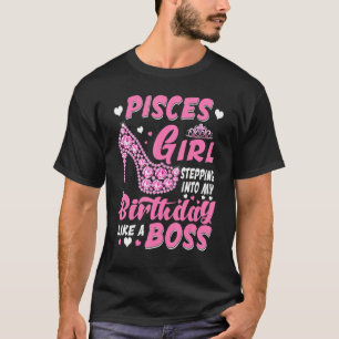 T-shirt Pisces Girl Entrée Dans Mon Anniversaire Comme Un 