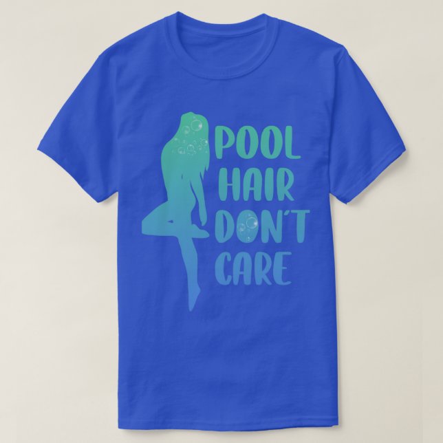 T-shirt Piscine Cheveux Pas De Soin Amusant Cadeau De Pisc (Design devant)