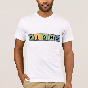 T-shirt Pisher a fait des éléments