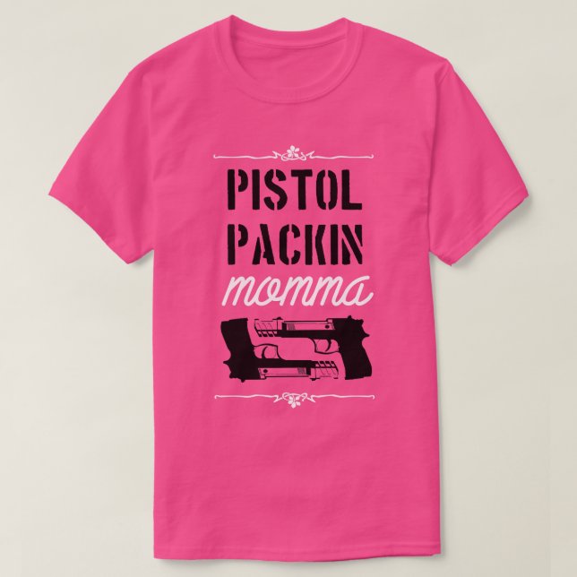 T-shirt Pistol packin maman blanche (Design devant)