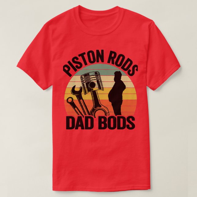 T-shirt Piston Rods Papa Bods Funny Mécanique (Design devant)