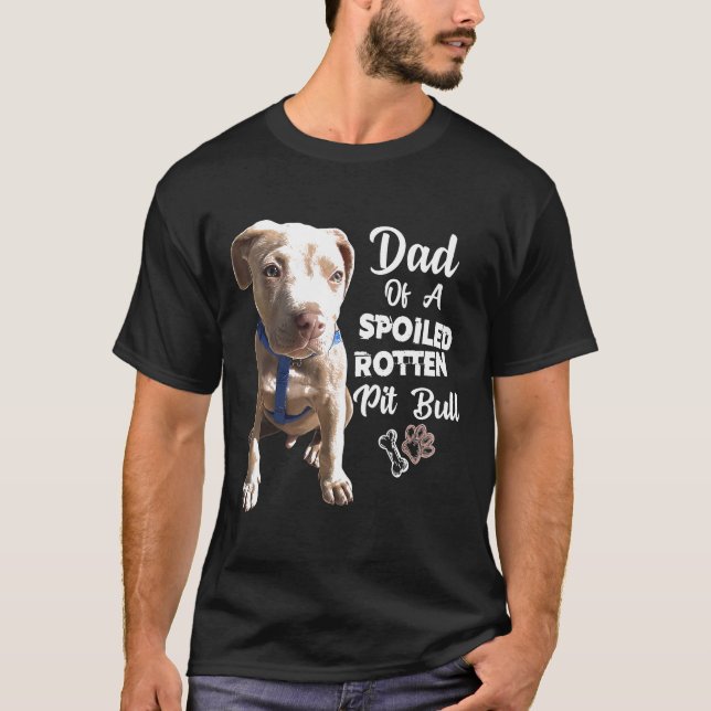 T-shirt Pit Bull Chemise Pit Bull Pit Bull Papa Drôle Chie (Devant)