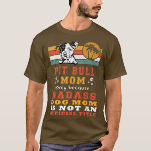 T-shirt Pit Bull Dog Maman Retro Vintage Funny Mama Chiot 