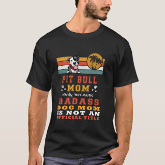 T-shirt Pit Bull Dog Maman Retro Vintage Funny Mama Chiot 