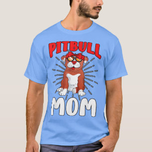 T-shirt Pit Bull Mom Pibble Lover Chien propriétaire Fête 