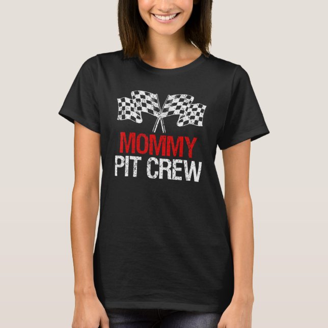 T-shirt Pit Crew Momie pour les voitures de course (Devant)