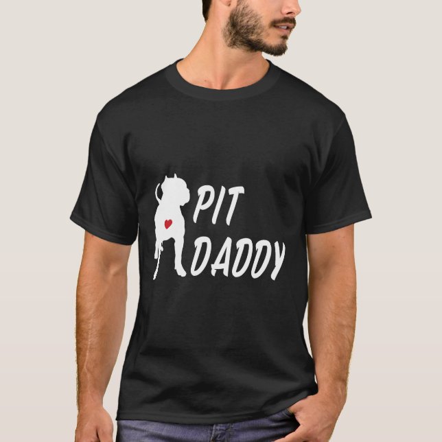 T-shirt Pit Daddy Pour Les Propriétaires De Chiens Pitbull (Devant)