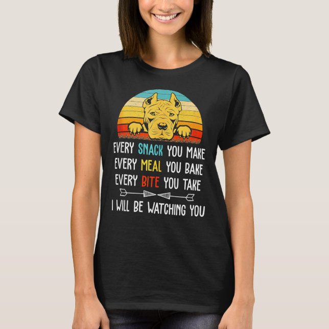 T-shirt Pitbull Chaque Snack Que Vous Faites Chaque Repas  (Devant)