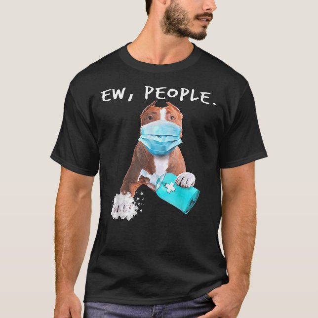 T-shirt Pitbull Ew Personnes Chien Portant Un Masque Visag (Devant)