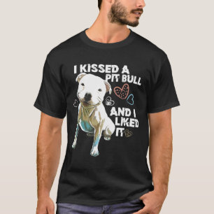 T-shirt Pitbull - J'Ai Baisé Un Taureau Et Je L'Ai Aimé Te