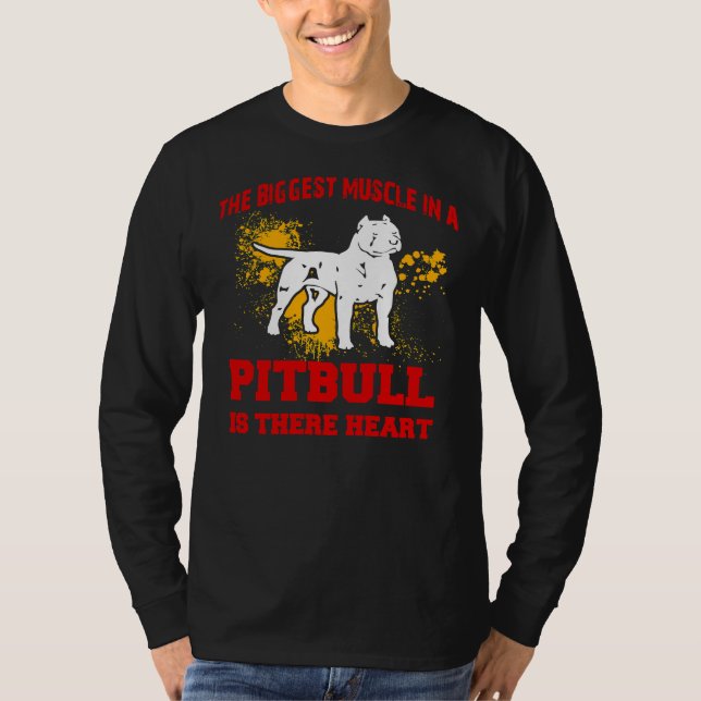 T-shirt Pitbull Le Plus Grand Muscle Dans Un Pitbull Est L (Devant)