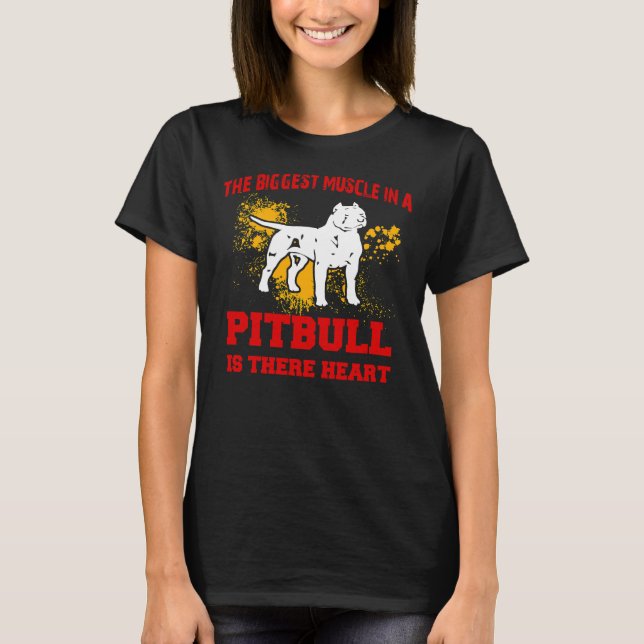 T-shirt Pitbull Le Plus Grand Muscle Dans Un Pitbull Est L (Devant)