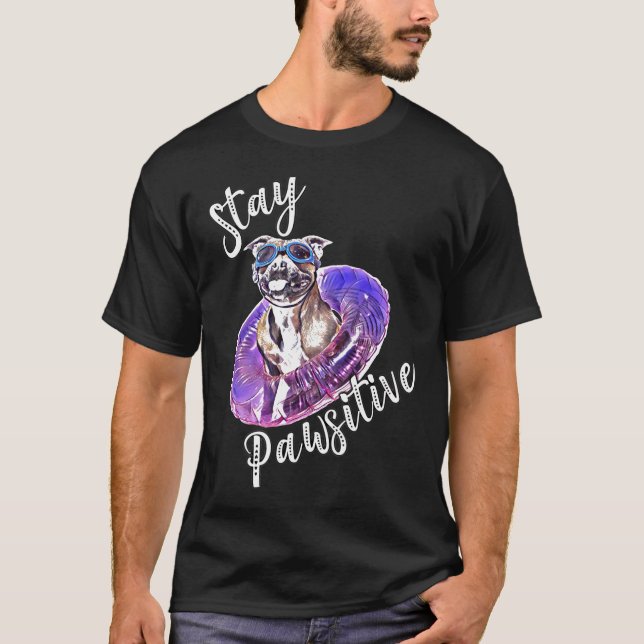 T-shirt Pitbull Mignon Restez Pawsitive Citation Positive (Devant)