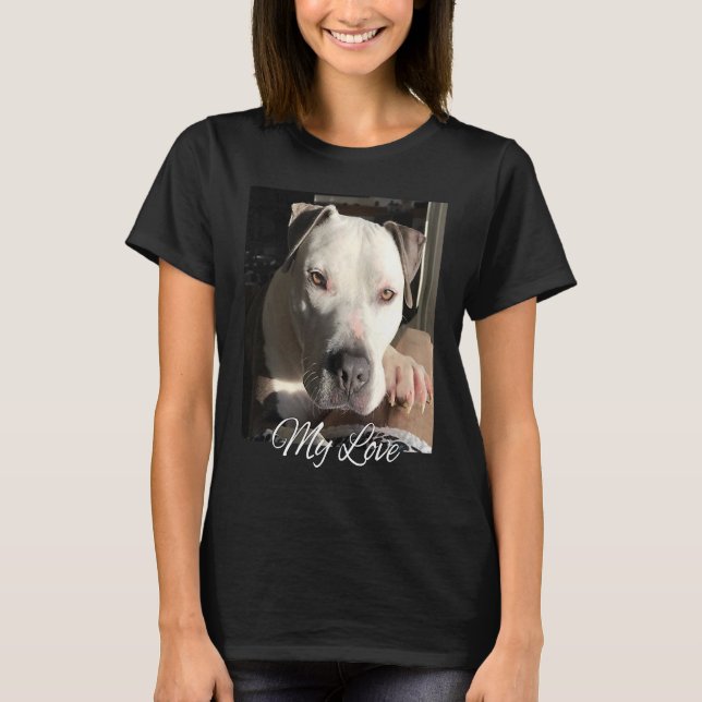 T-shirt Pitbull My Love Gorgeous Handsome Pittie (Devant)