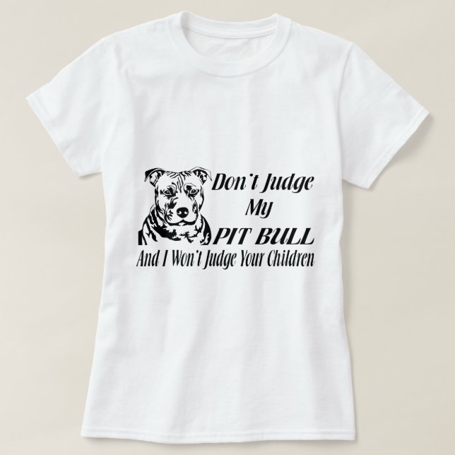 T-SHIRT PITBULL NE JUGENT PAS (Design devant)