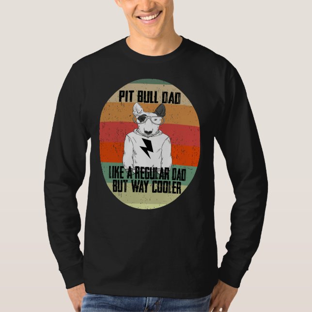 T-shirt Pitbull Papa Comme Un Père Régulier Mais Un Animal (Devant)