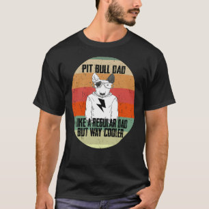T-shirt Pitbull Papa Comme Un Père Régulier Mais Un Animal