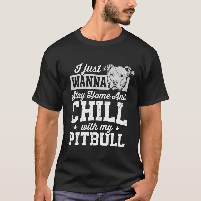T-shirt Pitbull Reste à la Maison et se Détendre Design (Devant)
