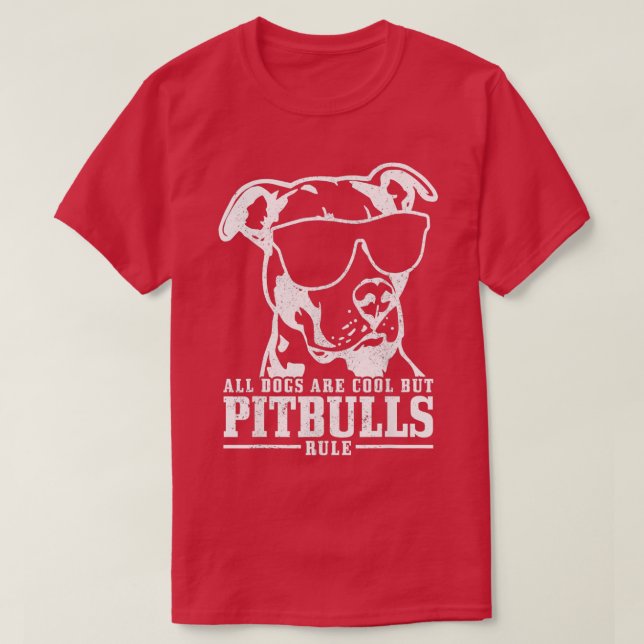 T-shirt Pitbull Tous Les Chiens Sont Des Pitbulls Cool Règ (Design devant)