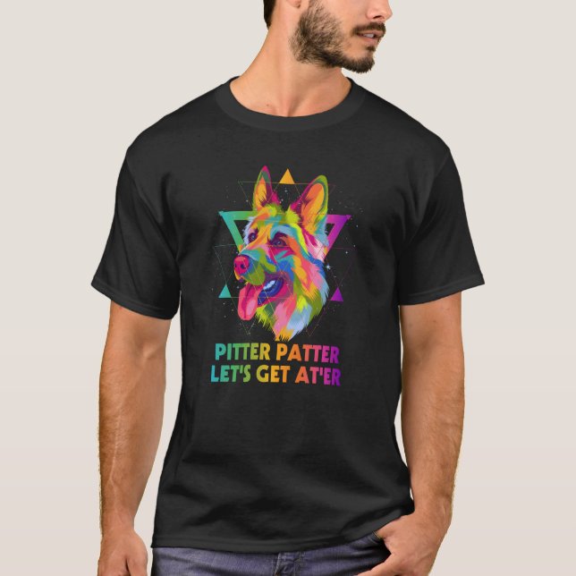 T-shirt Pitter Patter Lets Get Ater German Shepherd Shepar (Devant)