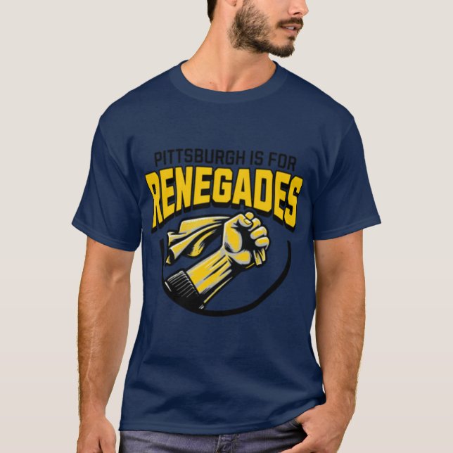 T-shirt Pittsburgh est pour Renegades (Devant)