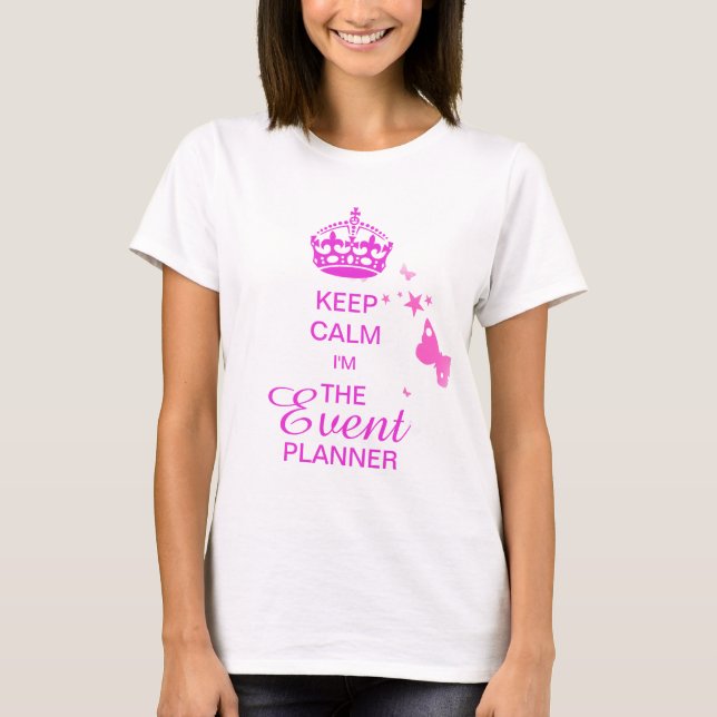 T-shirt PixDezines Conserver le calme/Planificateur d'évén (Devant)