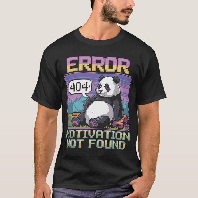 T-shirt Pixel 404 Erreur Motivation introuvable Lazy Panda (Devant)