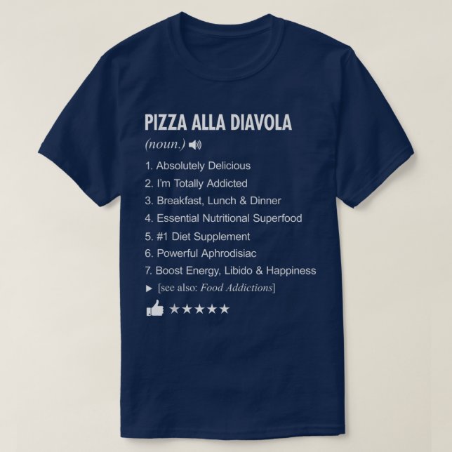T-shirt Pizza Alla Diavola Definition Meaning Funny T-Shir (Design devant)