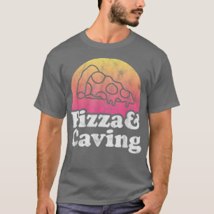 T-shirt Pizza and Caving ou Caves