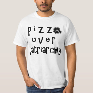T-shirt Pizza au-dessus de patriarcat - version 2
