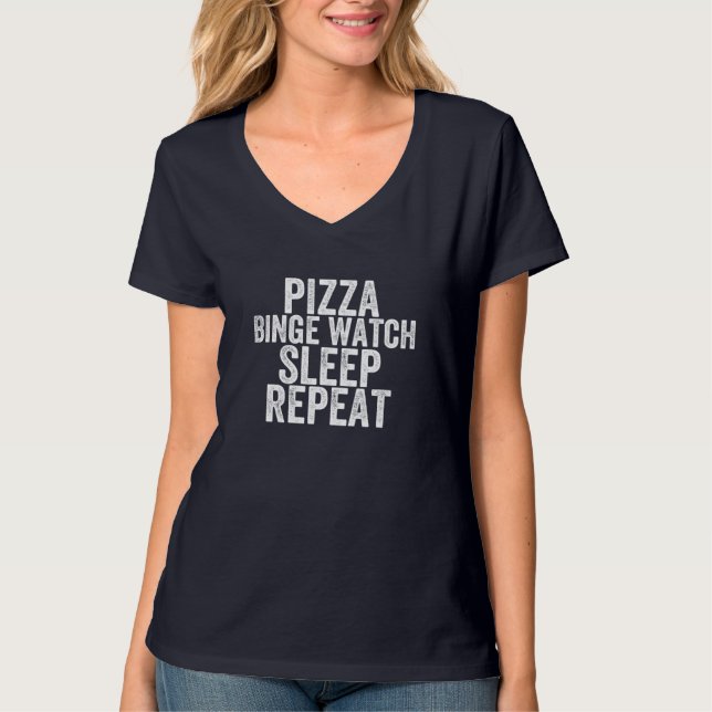 T-shirt Pizza Binge Montre Dormir Répéter en blanc déchiré (Devant)
