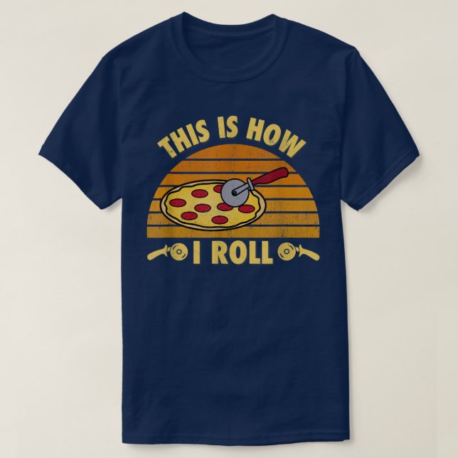 T-shirt Pizza Cheese Lover C'est comme ça que j'ai roulé d (Design devant)