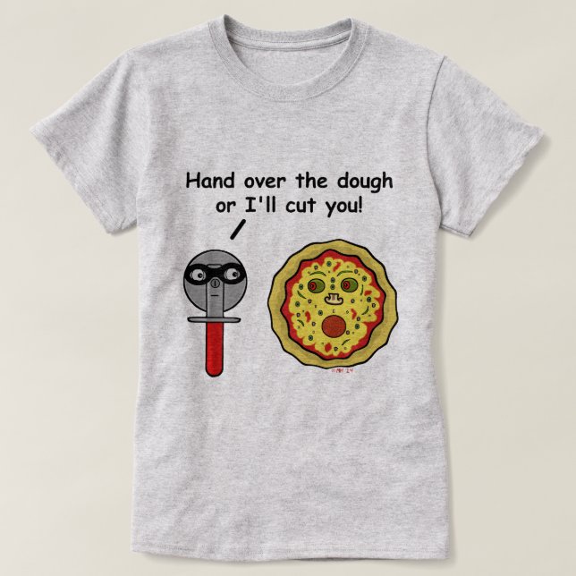 T-shirt Pizza Cutter Dough Pun (Design devant)