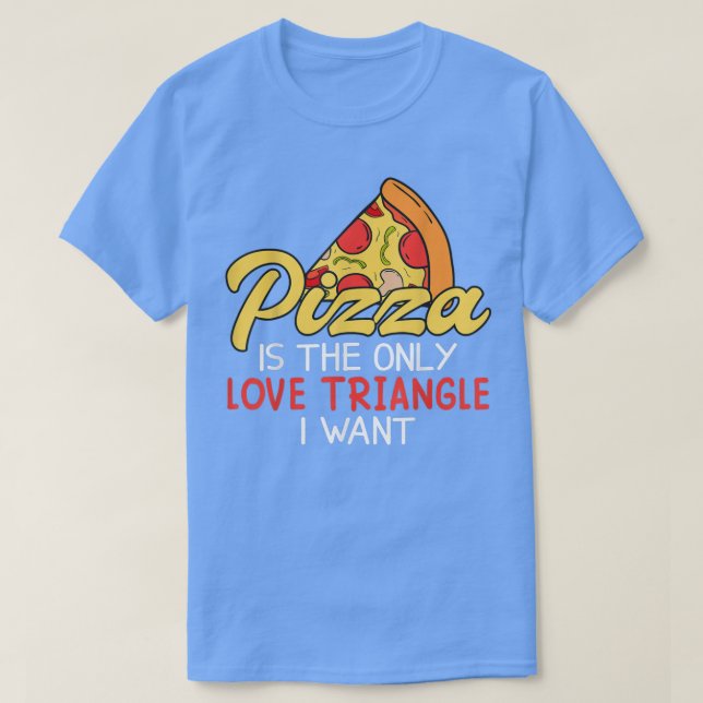 T-shirt Pizza Drôle Est Une Partie Amoureuse Du Ciel 856 (Design devant)