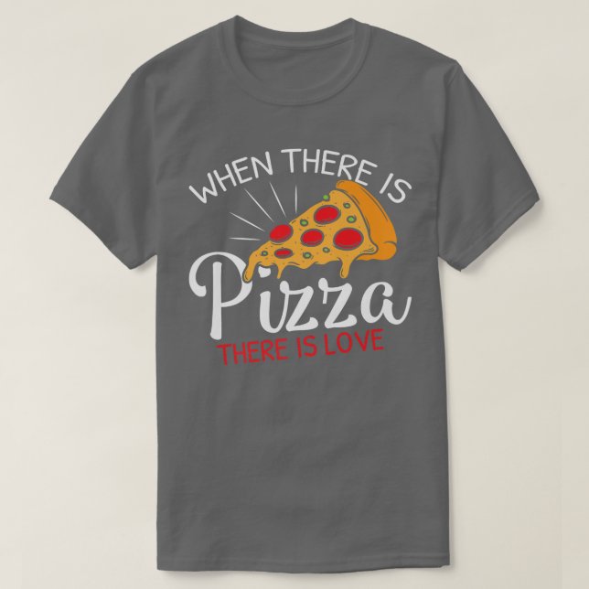 T-shirt Pizza drôle est une tranche d'amour de paradis 851 (Design devant)