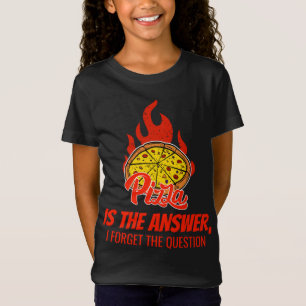 T-Shirt Pizza Est La Réponse J'Ai Oublié La Question