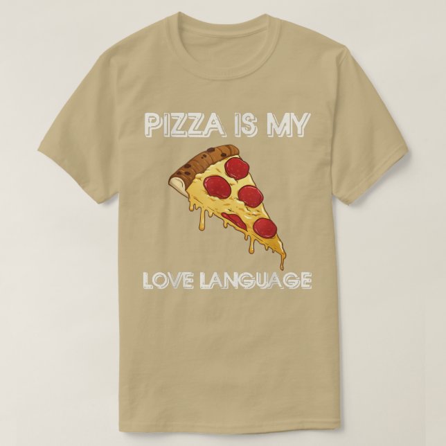 T-shirt Pizza est ma chemise de langue d'amour amoureux de (Design devant)