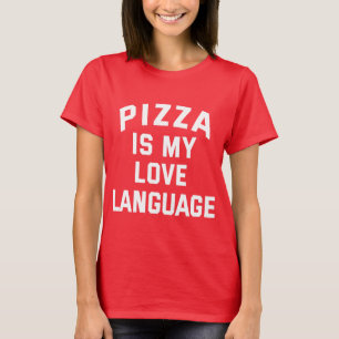 T-shirt Pizza est ma langue d'amour - Pizza drôle