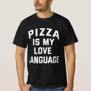 T-shirt Pizza est ma langue d'amour - Pizza drôle