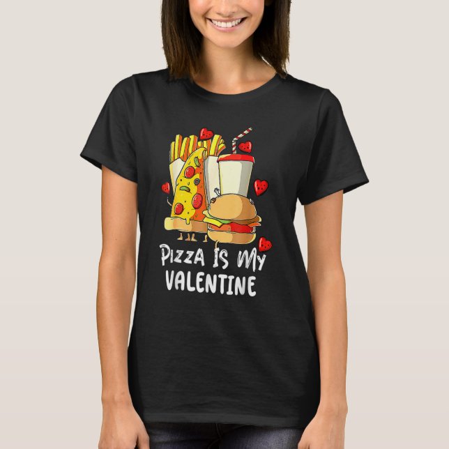 T-shirt Pizza Est Ma Pizza Valentine Coeur Valentin Jour B (Devant)