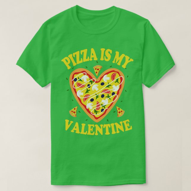 T-shirt Pizza est ma Saint Valentin 3 (Design devant)