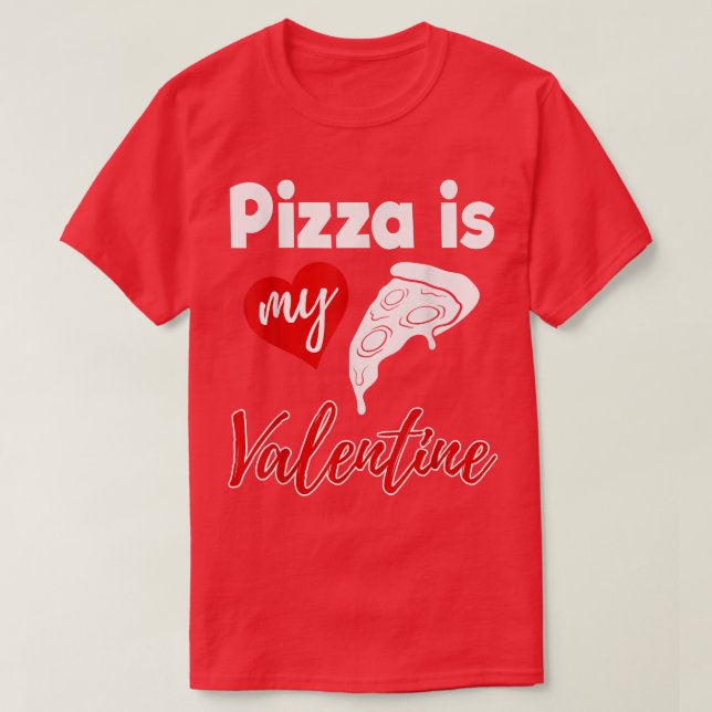 T-shirt Pizza Est Mon Amour Valentin Drôle Femmes Valentin (Design devant)