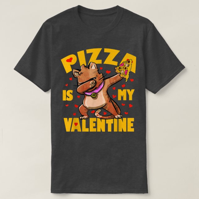 T-shirt Pizza Est Mon Chat Valentin Dabbing Drôle Valentin (Design devant)