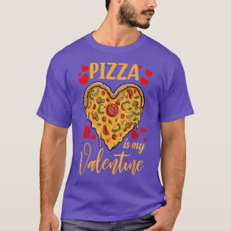T-shirt Pizza Est Mon Valentin Drôle Valentin Cadeaux B